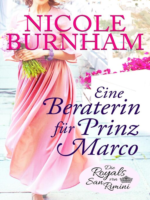 Title details for Eine Beraterin für Prinz Marco by Nicole Burnham - Available